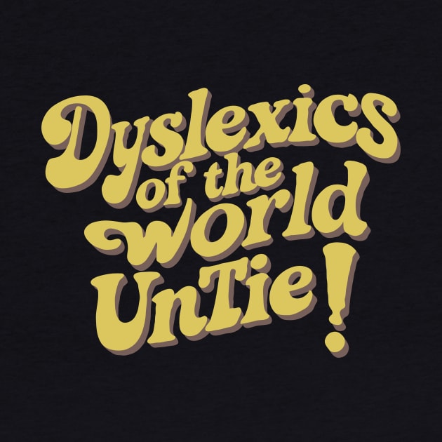 Dyslexia awareness quote retro by ravensart